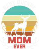 Discover Best Bucking Mom Ever Deer Hunting for Mom T-Shirts