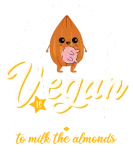 Discover Almond Milk Saying - Vegan Vegetarian Milk T-Shirts