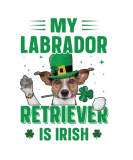 Discover My Labrador Retriever Is Irish Funny Dog Lovers T-Shirts