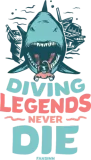 Discover Diving Legends Never Die T-Shirts