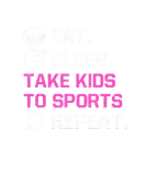 Discover Eat Sleep Take Kids To Sports Repeat Funny Mom T-Shirts