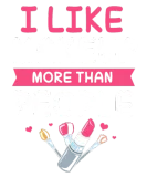 Discover Makeup Artist I Like Makeup More Than People T-Shirts