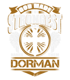 Discover Dorman Name T-Shirts - God Found Strongest And Name
