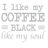 Discover I like my coffee black like my soul T-Shirts