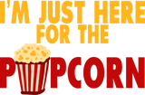 Discover I'm Just Here For The Popcorn 2 T-Shirts