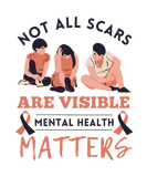 Discover MENTAL HEALTH MATTERS NOT ALL SCARS ARE VISIBLE