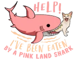Discover Help I ve Been Eaten By a Pink Land Shark T-Shirts