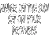 Discover never let the sun set on your promises T-Shirts