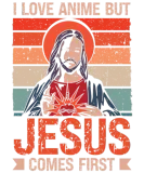Discover I Love Anime But Jesus Comes First | Anime Lover T-Shirts