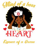 Discover Mind Of A Boss Heart Of A Nurse Essence Of A Queen T-Shirts