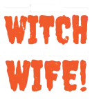 Discover I'm Not Witch I'm Your Wife, Married, Halloween T-Shirts