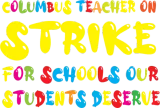 Discover Columbus Teacher On Strike For Schools Our Student T-Shirts