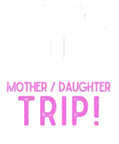 Discover Cruise Ship Mother and Daughter Trip T-Shirts