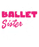 Discover Ballett Sister Life Ballet Dance Dancers T-Shirts