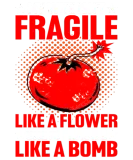 Discover My Wife Isn't Fragile Like A Flower T-Shirts