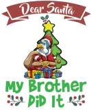 Discover Dear Santa My Brother Did It Siblings Christmas T-Shirts