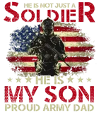 Discover My Son Is A Soldier Proud Army Dad Military T-Shirts