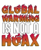 Discover Global Warming Is Not A Hoax Environment Awareness T-Shirts
