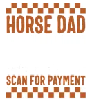Discover Cowboy T-Shirts, Horse Dad Scan For Payment Funny