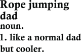 Discover Rope Jumping Dad Funny Jumper Definition T-Shirts