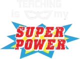 Discover Teaching Is My Super Power Teacher Superhero Gift T-Shirts