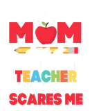Discover I'm A Mom And A History Teacher Nothing Scares Me T-Shirts