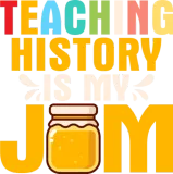 Discover Teaching History Is My Jam History Teacher Educati T-Shirts