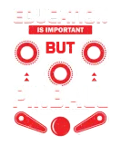Discover Education Is Important But Pinball Is Importanter T-Shirts