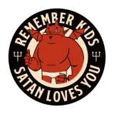 Discover Remember Kids, Satan Loves You T-Shirts