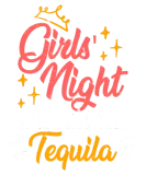 Discover Girls night out I bring the tequila Spring Break T-Shirts