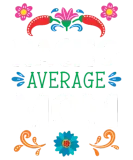 Discover Nacho Average Mom Best Mama Ever Cinco de Mayo T-Shirts