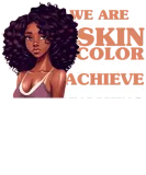 Discover We're More Than Our Skin Color Cute Black Afro Gir T-Shirts