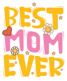 Discover Cute Best Mom Ever with Love and Flower T-Shirts