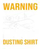 Discover Crop Duster Warning This Is My Crop Dusting T-Shirts
