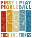 Discover Retro Vintage First I Play Pickleball T-Shirts