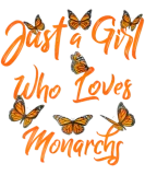 Discover Just A Girl Who Loves Monarchs Butterfly Butterfli T-Shirts