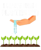 Discover I Make Them Planties Wet Garden I Wet My Plants T-Shirts