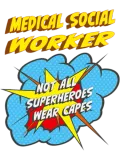 Discover Medical Social Worker Funny Superhero Job T-Shirts