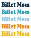 Discover Billet Mom Repeat blue orange T-Shirts