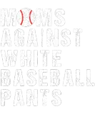 Discover Moms Against White Baseball Pants Baseball Mom T-Shirts