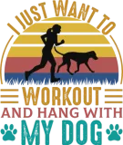 Discover I Just Want to Workout and Hang with My Dog T-Shirts