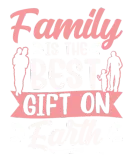 Discover Family Is The Best Gift On Earth Sayings Relatives T-Shirts