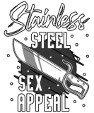 Discover Funny Knife Collector Stainless Steel Sex Appeal T-Shirts