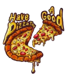 Discover Flavorful Pizza Art, Have A Good Pizza Time T-Shirts