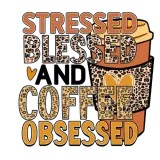 Discover Stressed blessed and coffee obsessed T-Shirts
