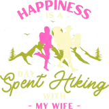 Discover Happiness Is A Day Spent Hiking With My Wife T-Shirts