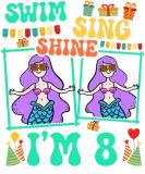 Discover Swim Sing Shine I'm 8 Mermaid Lover Kid 8th T-Shirts