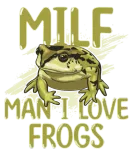 Discover MILF Man I Love Frogs T-Shirts