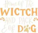 Discover Home Of The Wicked Witch And Her Pack Of Dog T-Shirts