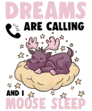 Discover Dreams Are Calling Youth Cute Moose T-Shirts